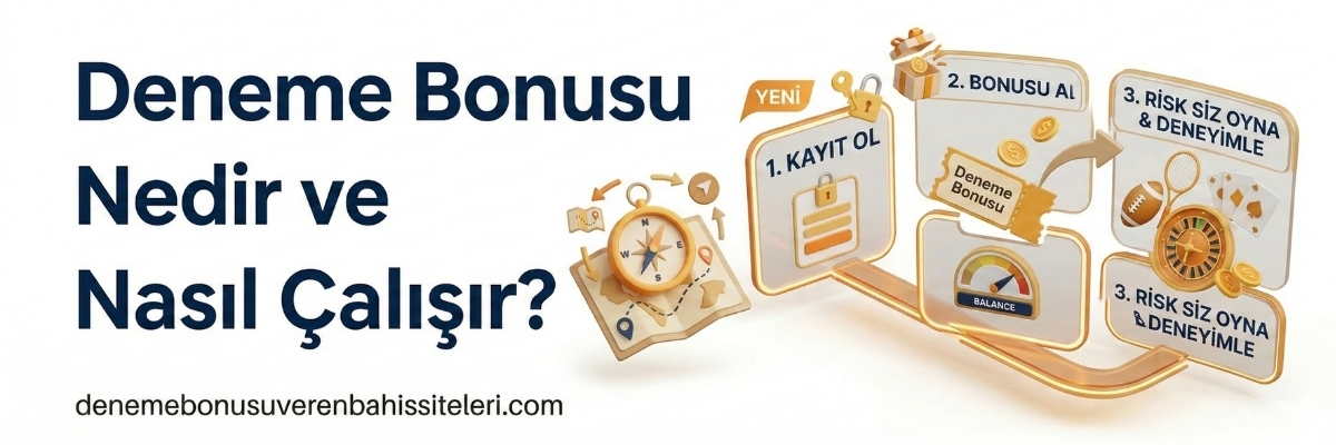 Deneme Bonusu Nedir ve Nasıl Çalışır?